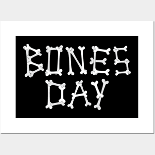 Bones day! Posters and Art